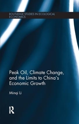 Peak Oil, Climate Change, and the Limits to China's Economic Growth - Minqi Li