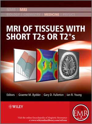 MRI of Tissues with Short T2s or T2*s - 