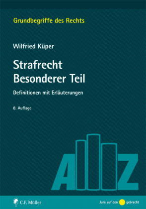 Strafrecht Besonderer Teil - Wilfried Küper