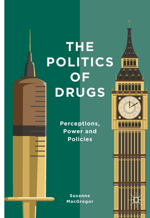 The Politics of Drugs - Susanne MacGregor