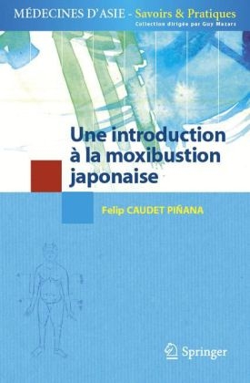 Une Introduction À La Moxibustion Japonaise - 