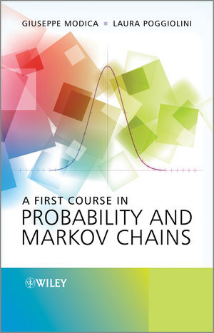 A First Course in Probability and Markov Chains - Giuseppe Modica, Laura Poggiolini