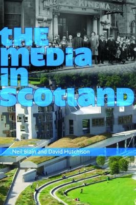 The Media in Scotland - 