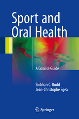 Sport and Oral Health - Siobhan C. Budd, Jean-Christophe Egea