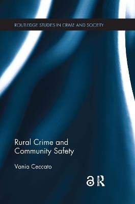 Rural Crime and Community Safety - Vania Ceccato