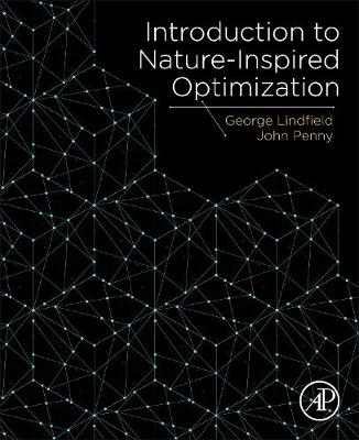 Introduction to Nature-Inspired Optimization - George Lindfield, John Penny