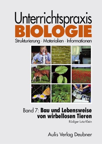 Unterrichtspraxis Biologie / Bau und Lebensweise von wirbellosen Tieren - Rüdiger L Klein