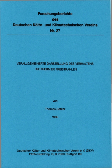 Verallgemeinerte Darstellung des Verhaltens isothermer Freistrahlen - Thomas Sefker