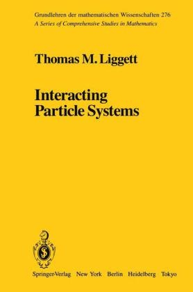 Interacting Particle Systems - Thomas M. Liggett