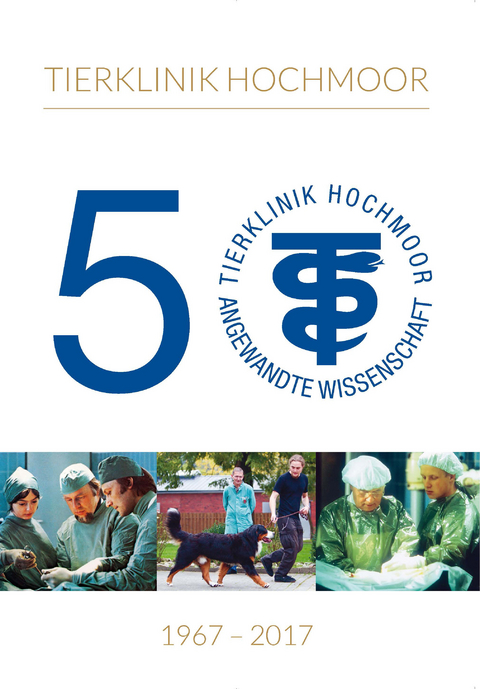 50 Jahre Tierklinik Hochmoor - 