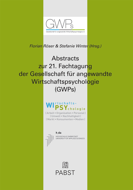 Abstracts zur 21. Fachtagung der Gesellschaft für angewandte Wirtschaftspsychologie (GWPs) - 