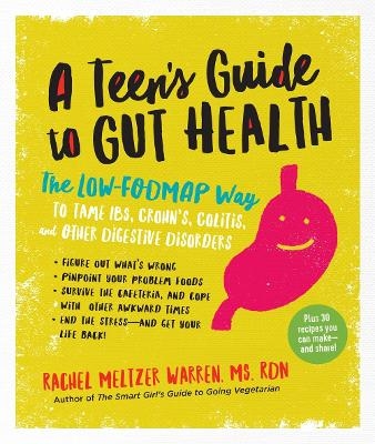 Teen's Guide to Gut Health - Rachel Meltzer Warren