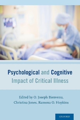 Psychological and Cognitive Impact of Critical Illness - 