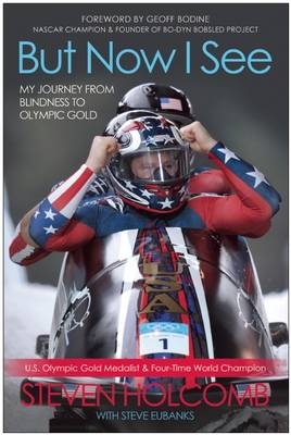 But Now I See - Steven Holcomb