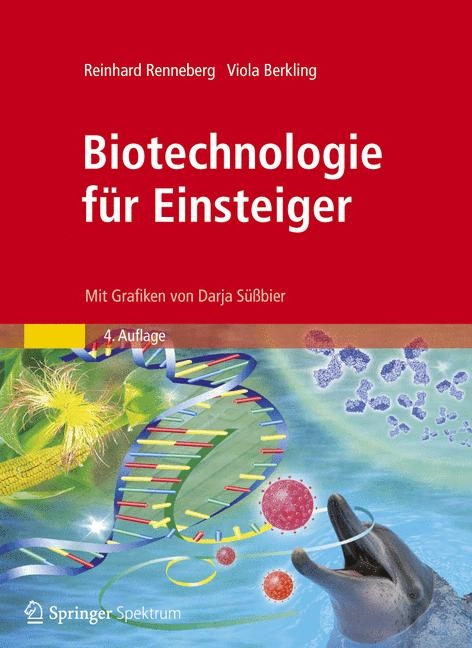 Biotechnologie für Einsteiger - Reinhard Renneberg, Viola Berkling