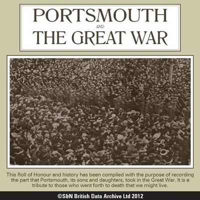 Hampshire, Portsmouth and the Great War History and Roll of Honour