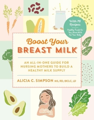Boost Your Breast Milk - Alicia C. Simpson