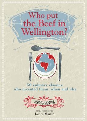 Who Put The Beef into Wellington? - James Winter