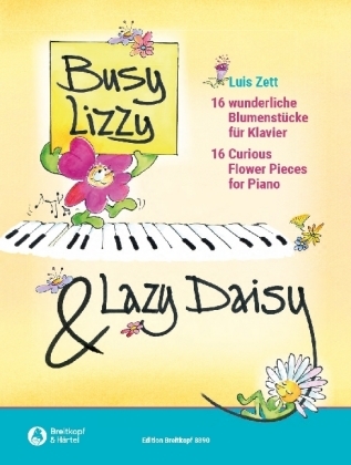 Busy Lizzy & Lazy Daisy, für Klavier - Luis Zett