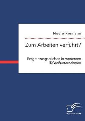 Zum Arbeiten verführt? - Neele Riemann