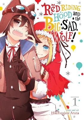 Red Riding Hood and the Big Sad Wolf Vol. 1 - Hachijou Arata