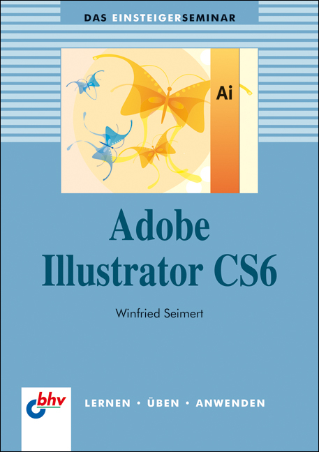 Adobe Illustrator CS6 - Winfried Seimert