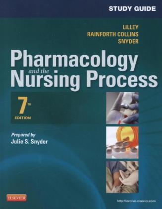 Study Guide for Pharmacology and the Nursing Process - Linda Lane Lilley, Julie S. Snyder, Shelly Rainforth Collins