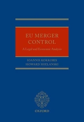 EU Merger Control - Ioannis Kokkoris, Howard Shelanski