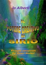 Il potere creativo di sirio - Jo Alberti