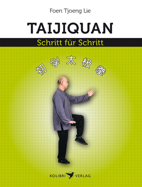 Taijiquan Schritt für Schritt - Foen-Tjoeng Lie