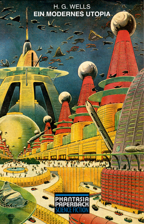 Ein modernes Utopia - H. G. Wells