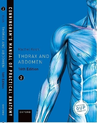Cunningham's Manual of Practical Anatomy VOL 2 Thorax and Abdomen - Rachel Koshi