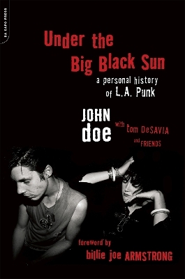 Under the Big Black Sun - John Doe, Tom Desavia