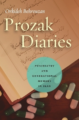 Prozak Diaries - Orkideh Behrouzan