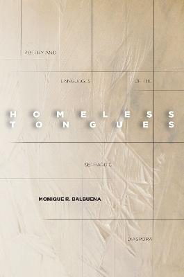 Homeless Tongues - Monique Balbuena