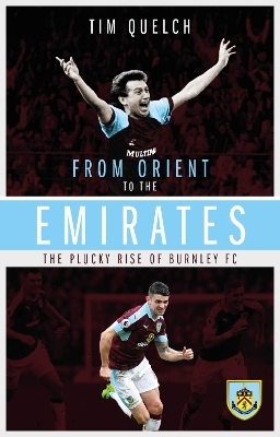 From Orient to the Emirates - Tim Quelch