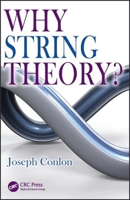 Why String Theory? - Joseph Conlon