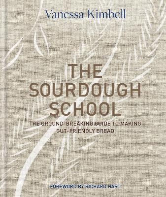 The Sourdough School - Vanessa Kimbell