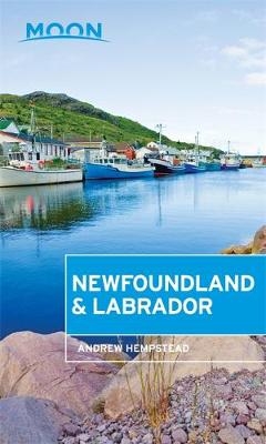 Moon Newfoundland & Labrador (First Edition) - Andrew Hempstead