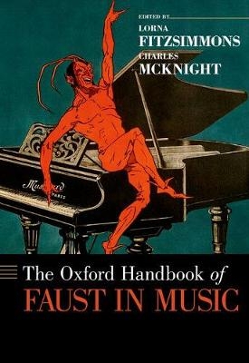 The Oxford Handbook of Faust in Music - 