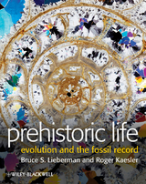 Prehistoric Life - Bruce S. Lieberman, Roger L. Kaesler