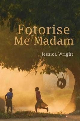 Fotorise Me Madam - Jessica Wright