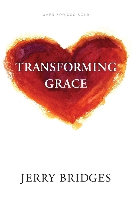Transforming Grace - Jerry Bridges