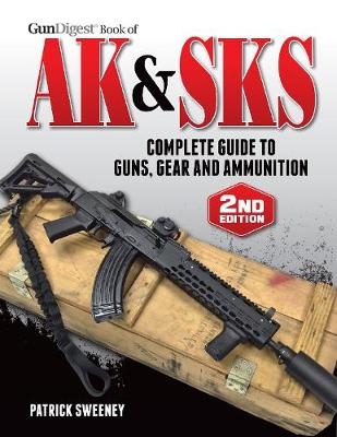 Gun Digest Book of the AK & SKS, Volume II - Patrick Sweeney