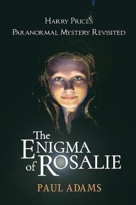 The Enigma of Rosalie - Paul Adams