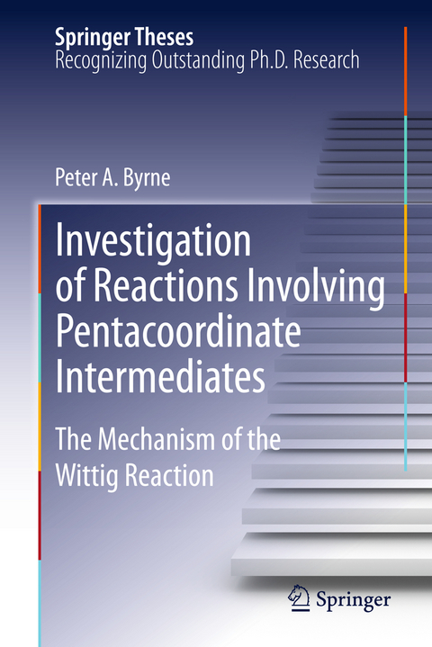 Investigation of Reactions Involving Pentacoordinate Intermediates - Peter A Byrne