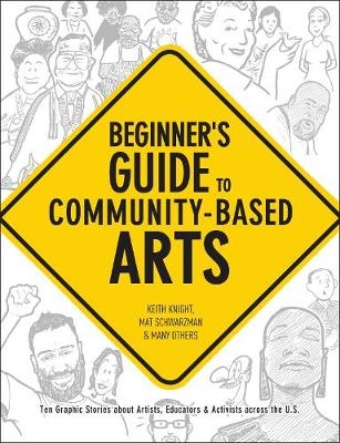 Beginner's Guide to Community-Based Arts, 2nd Edition