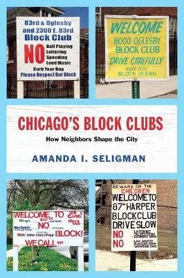 Chicago's Block Clubs - Amanda I. Seligman