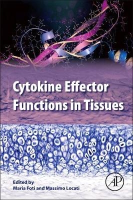 Cytokine Effector Functions in Tissues - 