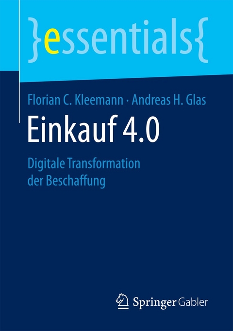 Einkauf 4.0 - Florian C. Kleemann, Andreas H. Glas